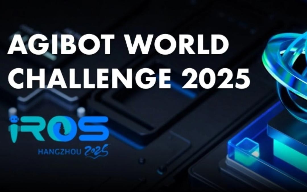 xpj官网主办｜全球顶尖机器人赛事AgiBot World Challenge@IRO...